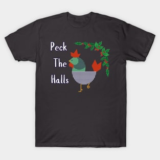 Peck the Halls Christmas Chicken T-Shirt